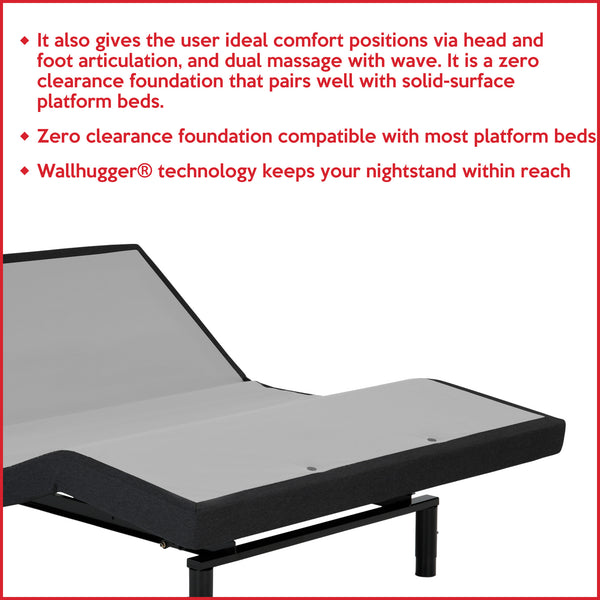 Adjustable Base Tilt, Massage, Wallhugger Engineering, Charging Station, Wireless Remote Head and Foot Incline Adjustable